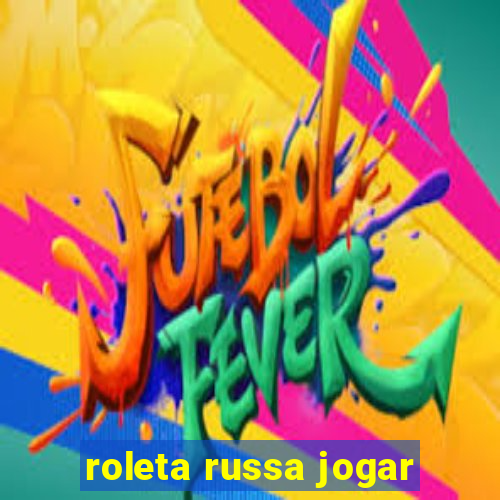 roleta russa jogar